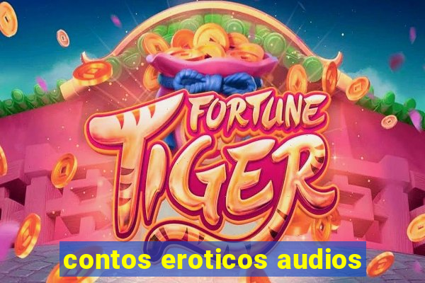 contos eroticos audios